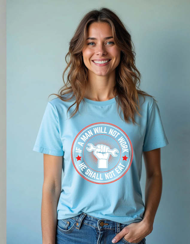 Thumbnail: if a man will not work he shall not eat Unisex Printed Graphic T-Shirt