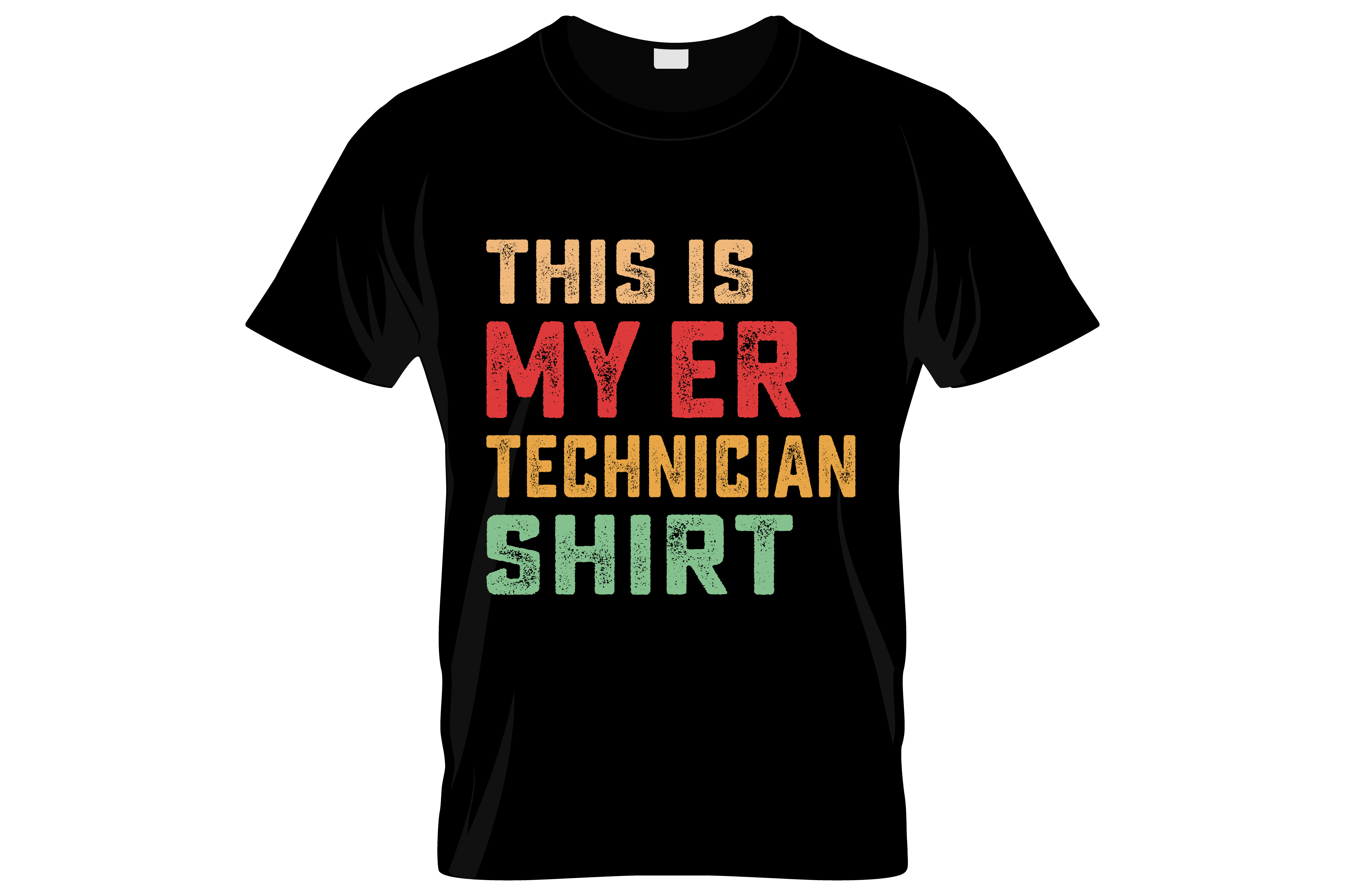 this is my er Technician t shirts.