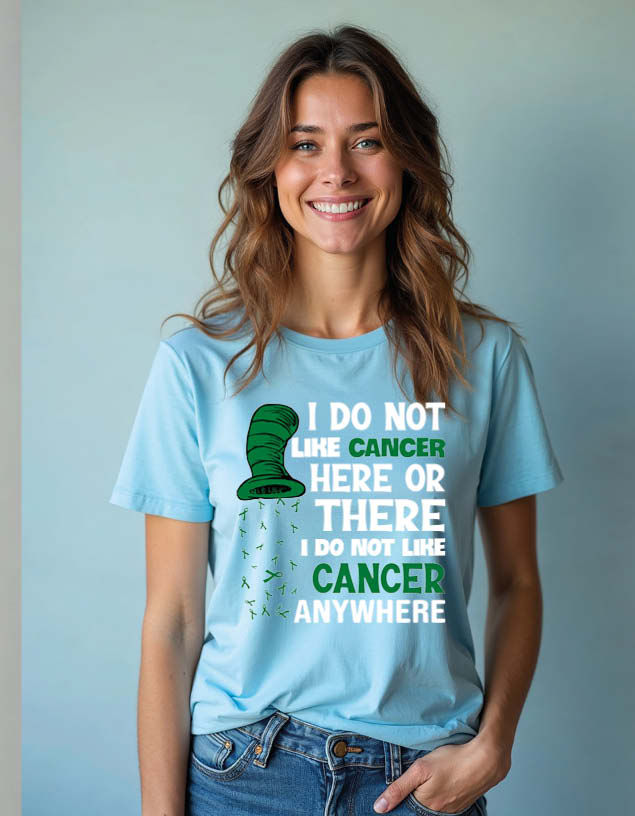 Thumbnail: i do not like cancer here or there i do not like cancer anywhere Unisex t shirt