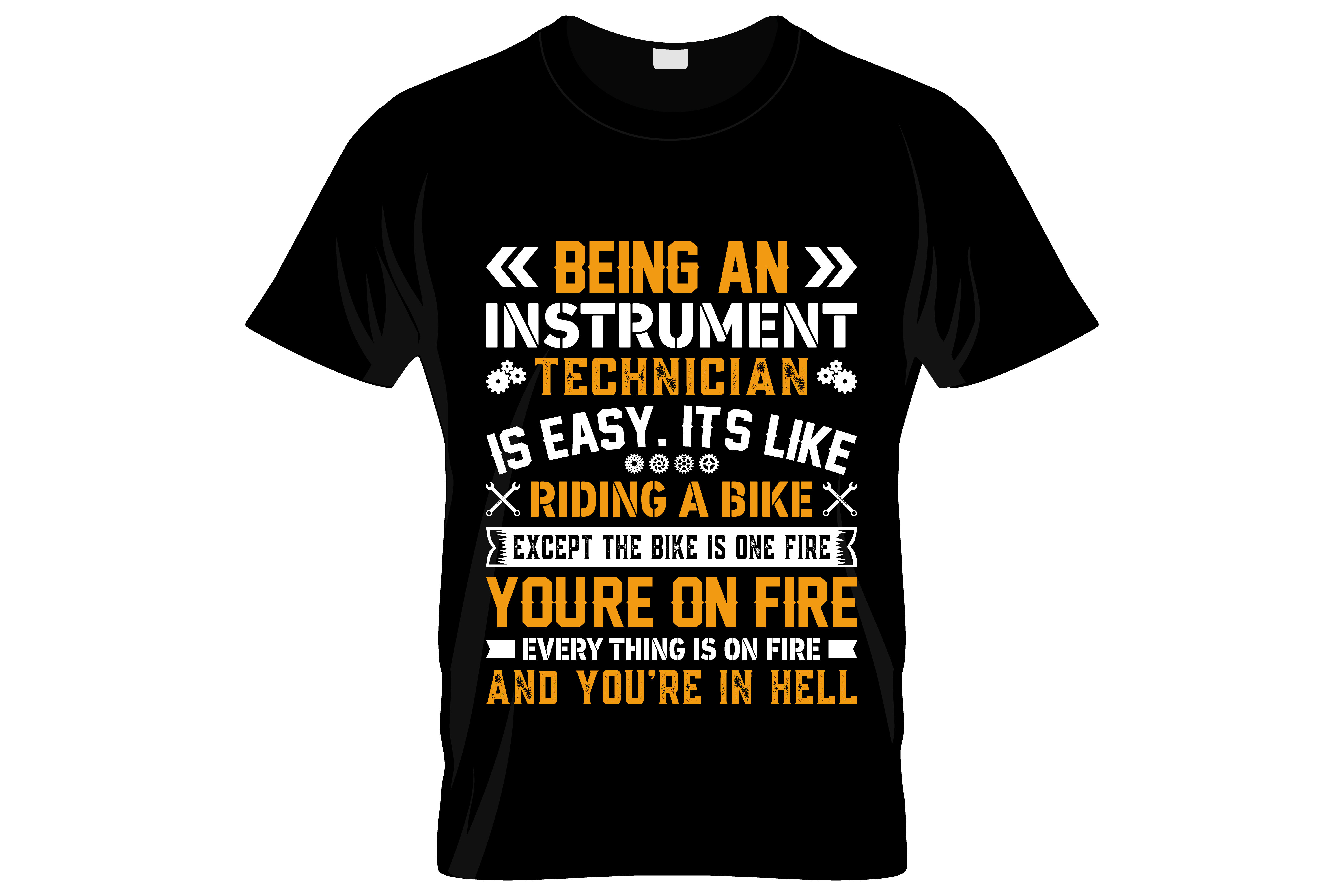 being an instruement technician typography printed t shirts