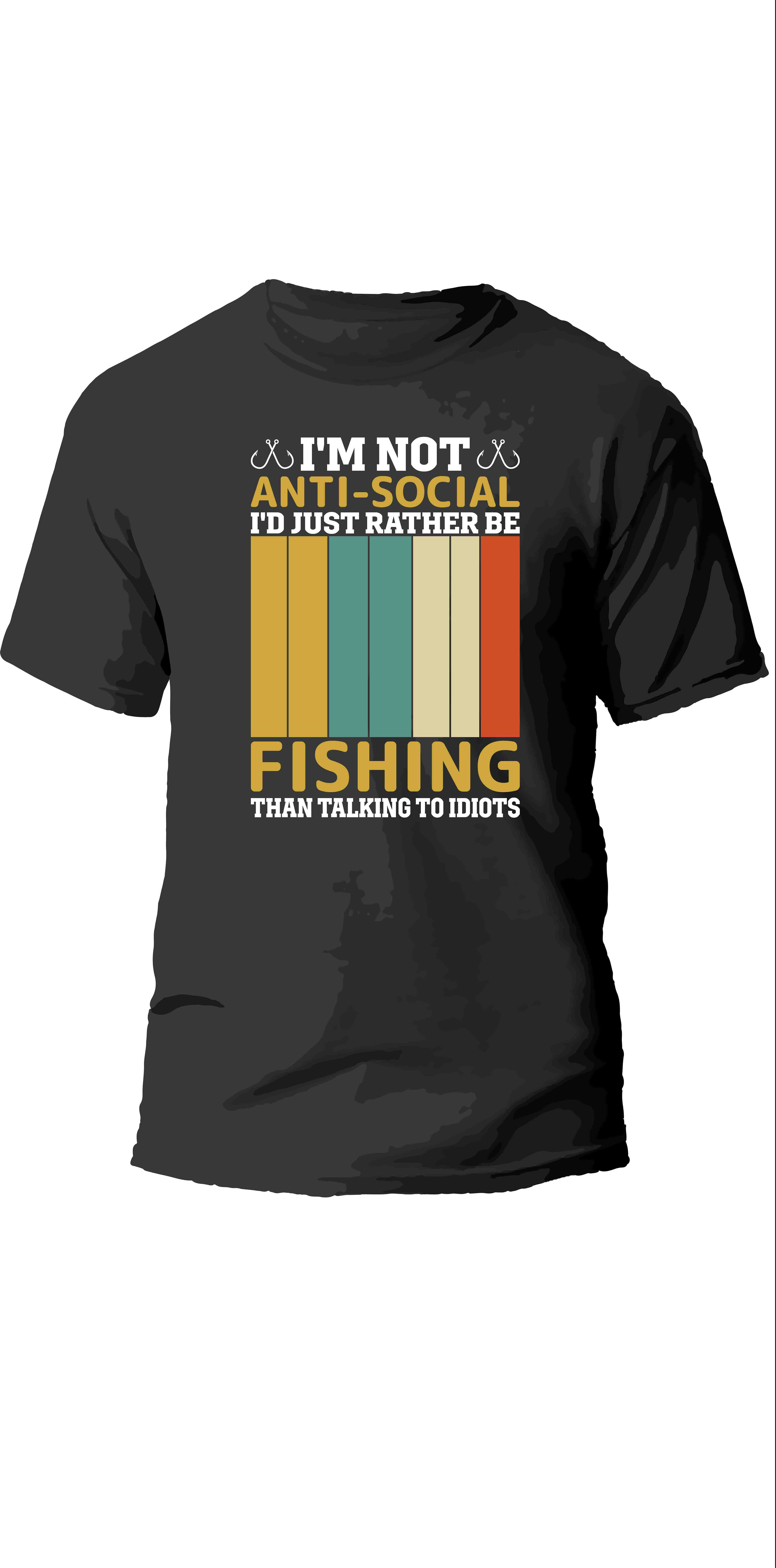 im not anti school i had rather be fishingthan idiots typography t shirts