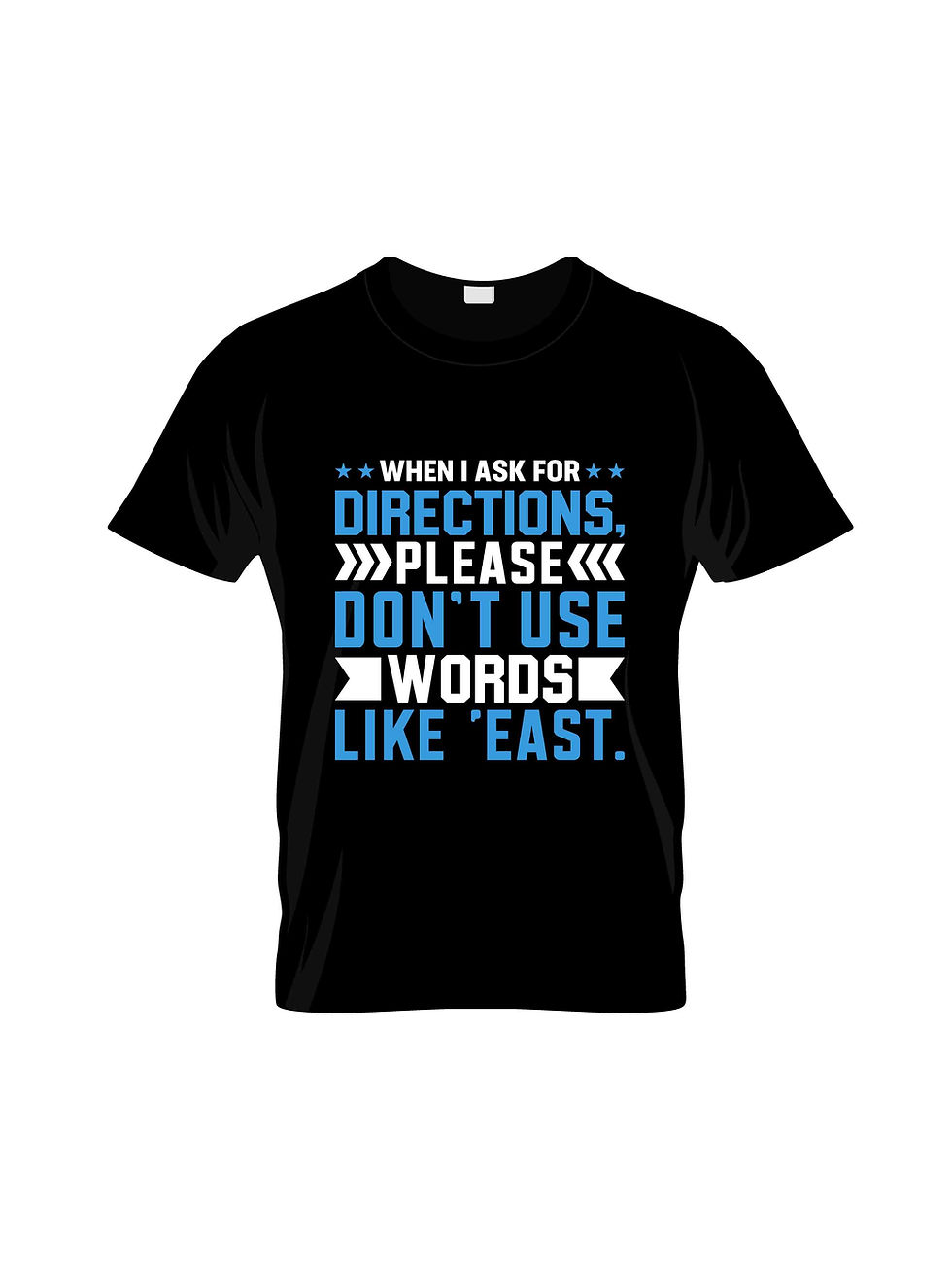 when i use directions please dont use words like eas typography printed t shirts