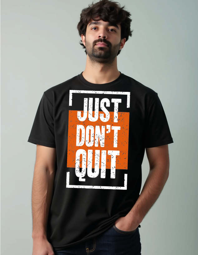 Thumbnail: just don't quit Unisex Printed Graphic T-Shirt For Mens Womens & Kids