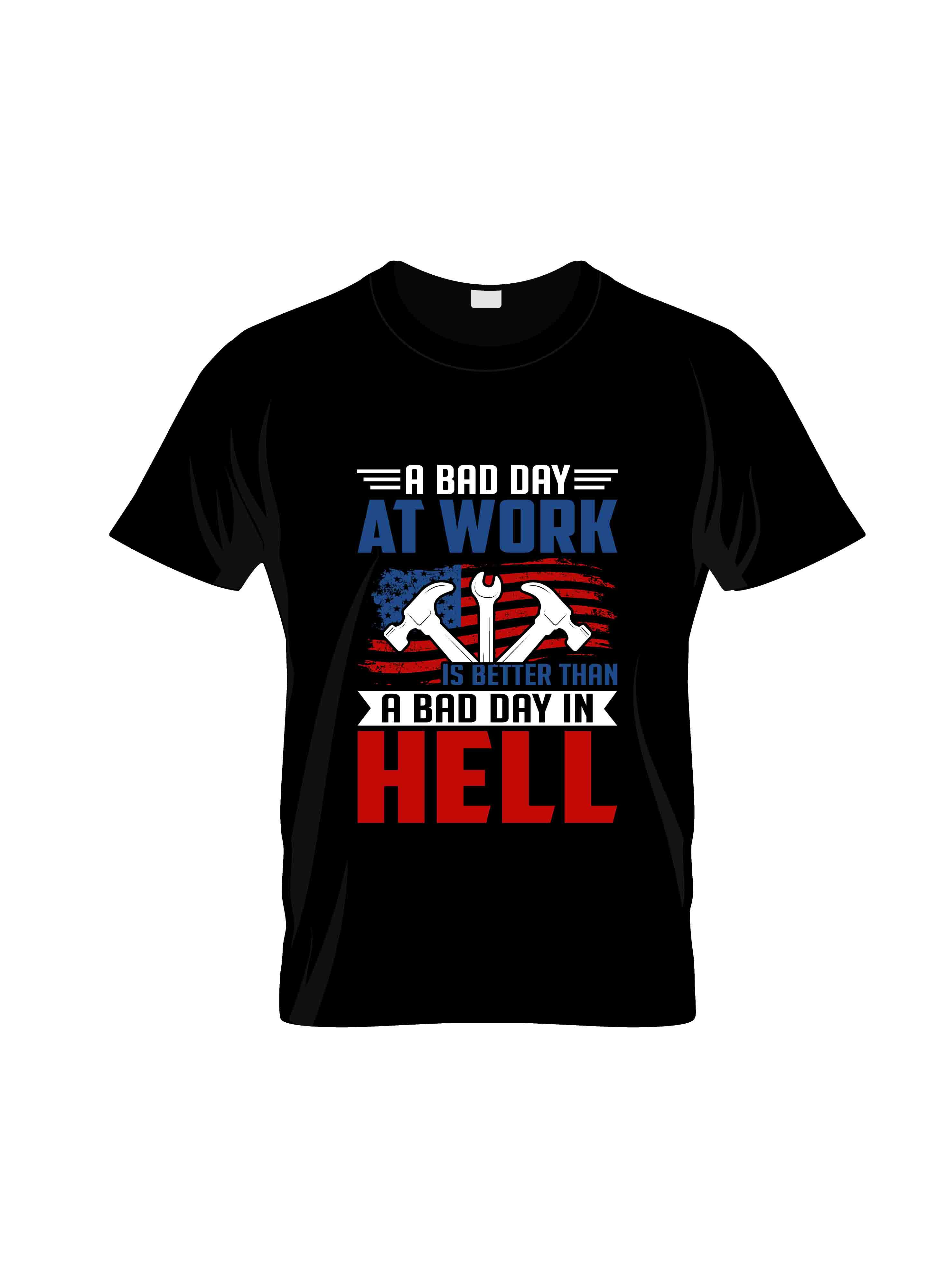 a bad day at work a bad day in hell typography printed t shirts