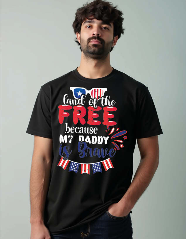 land of the free because my daddy is brave Unisex Printed Graphic T-Shirt