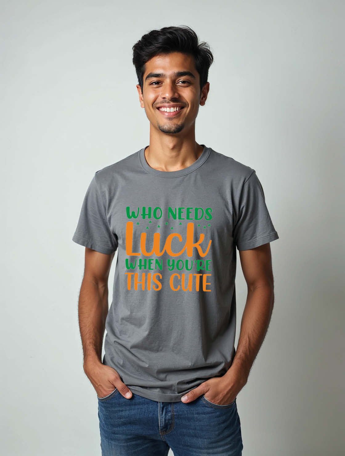 who needs luck when you're this cute Unisex Printed Graphic T-Shirt