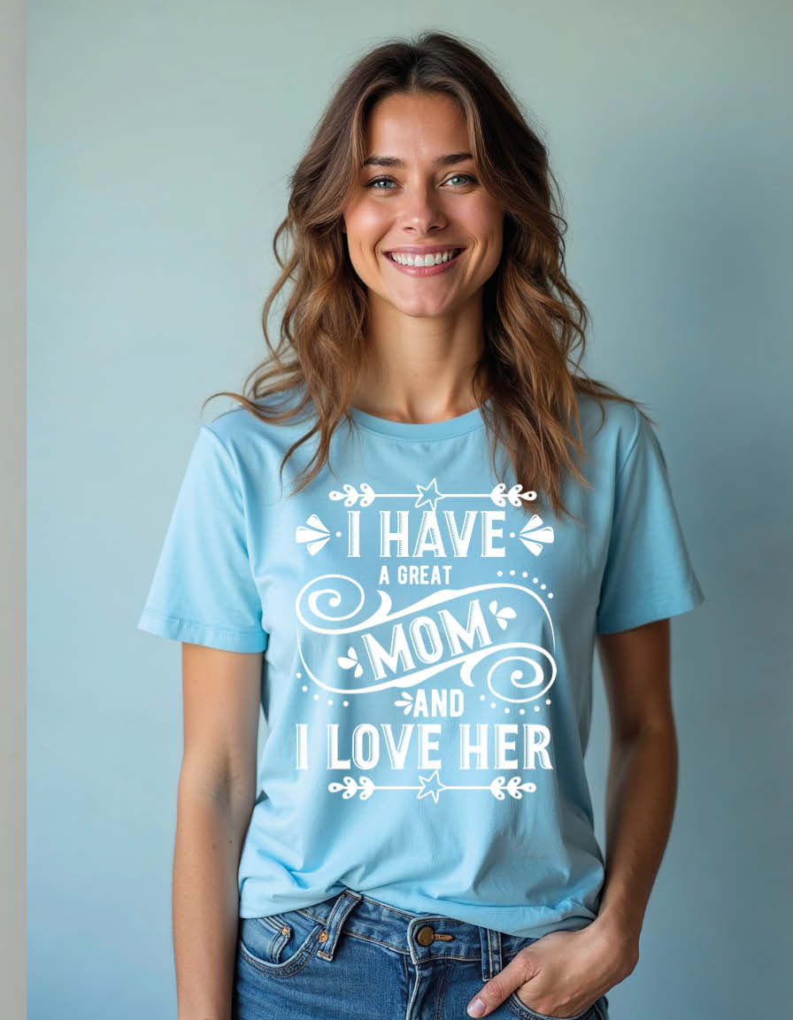 Thumbnail: I have a great mom and i love her Unisex Printed Graphic T-shirt