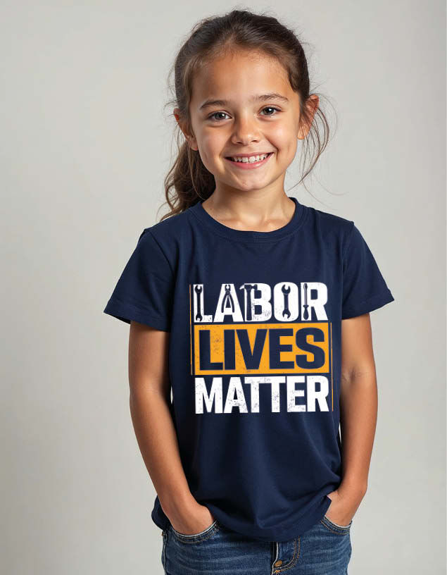 labor lives matter Unisex Printed Graphic T-Shirt For Mens Womens & Kids