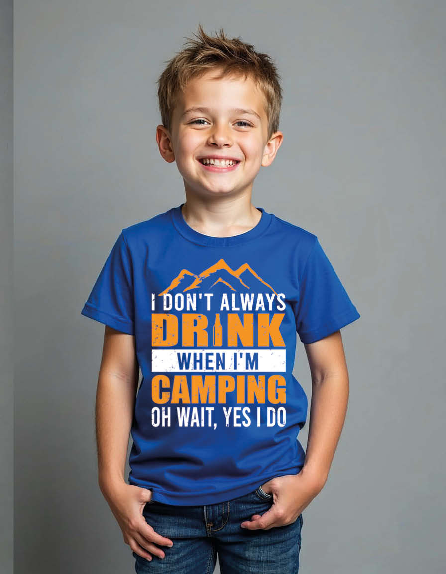 Thumbnail: i don't always drink when i'm camping oh wait, yes i do Unisex Printed T-Shirt