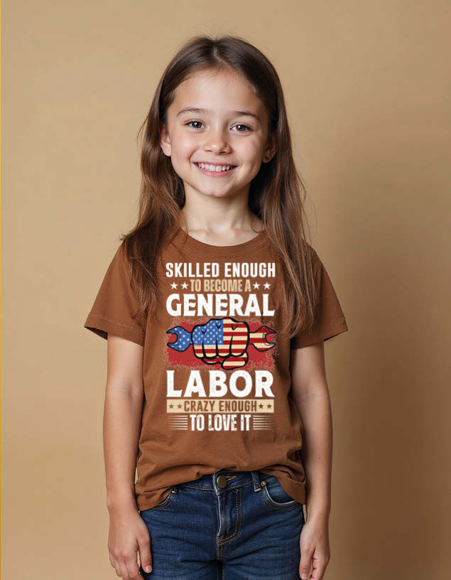 Thumbnail: skilled enough to become a general labor crazy enough to love it unisex tees