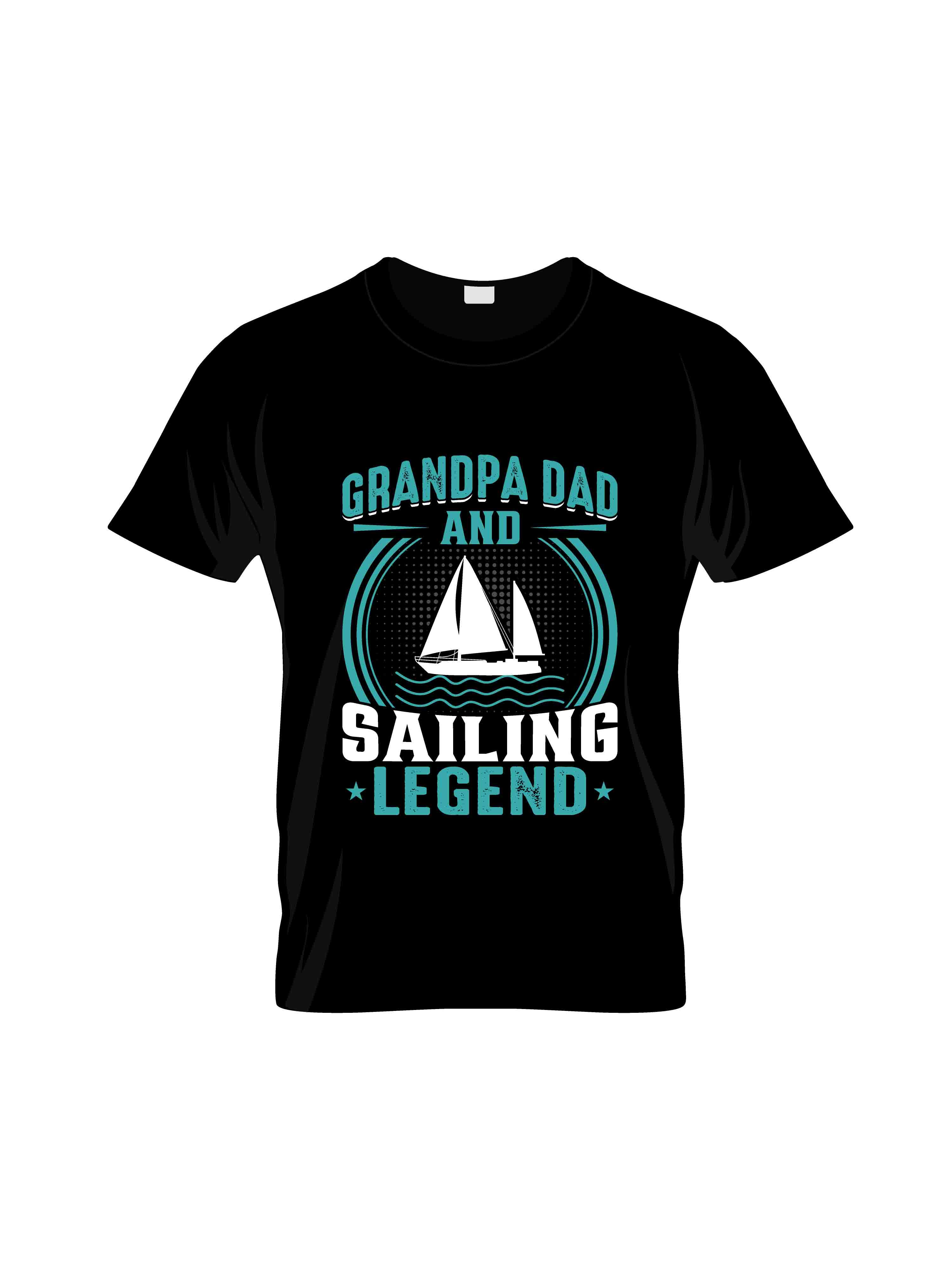 grandpa dad and sailing legend typography printed t shirts