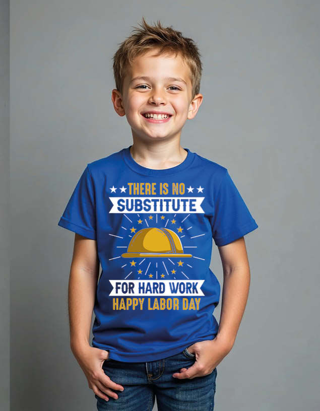 there is no substitute for hard work happy labor day Unisex Printed Graphic Tees