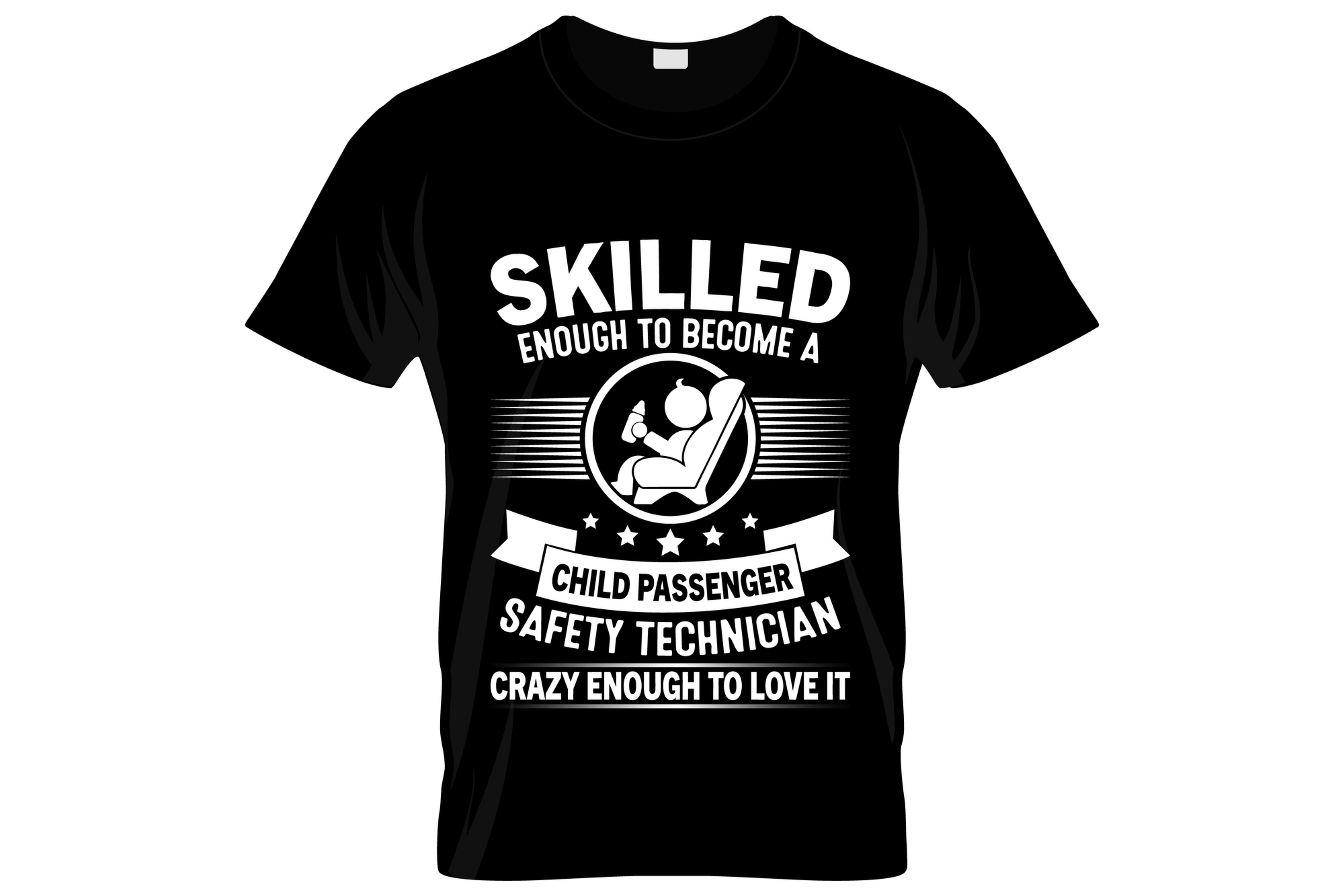 skilled enough to become a technician typography printed t shirts