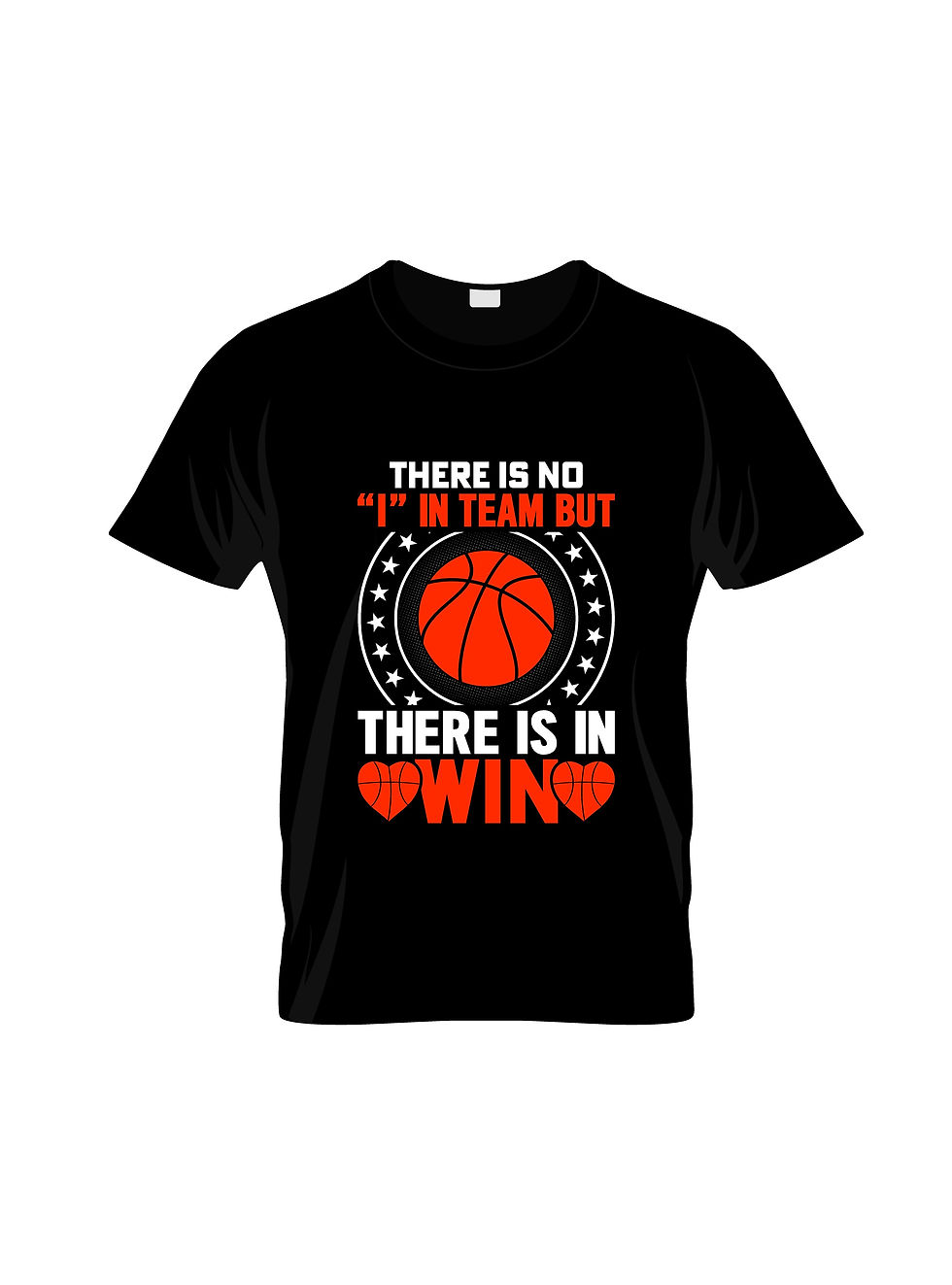 there is no i in team but there is in win basketball typography printed t shirts