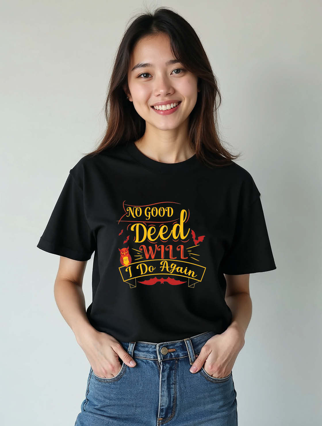 no good deed will i do again Unisex Printed Graphic T-Shirt For Women Men & Kids
