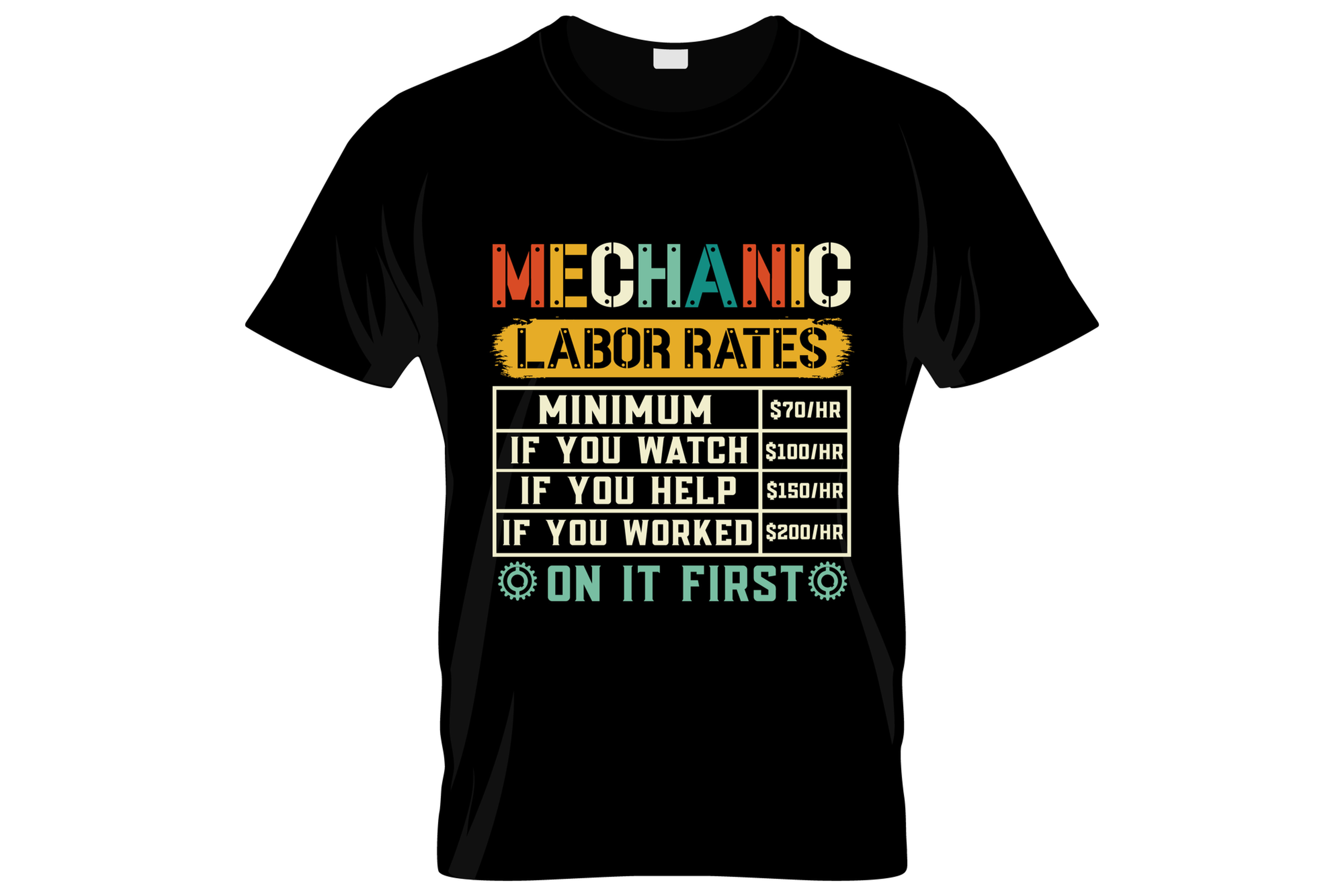 mechanic labour rates on it first graphic printed t shirts.