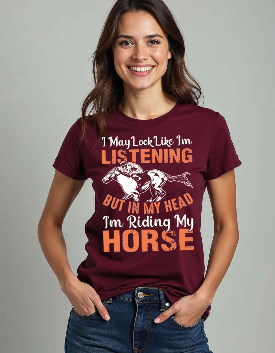 Thumbnail: i may look like im listening but in my head im riding my horse Unisex T-Shirt