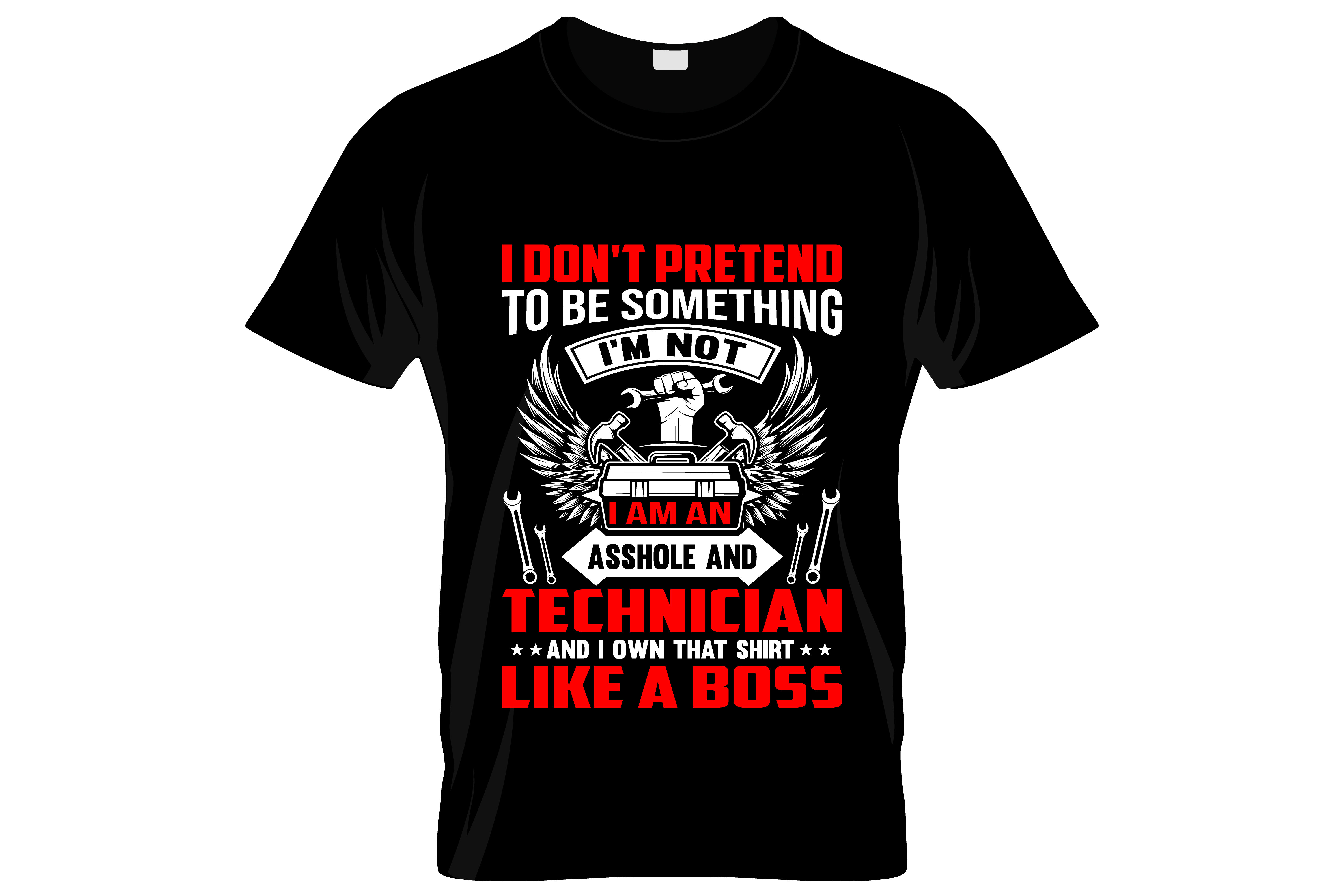 i dont protend to be something im not and im an tech typography printed t shirts