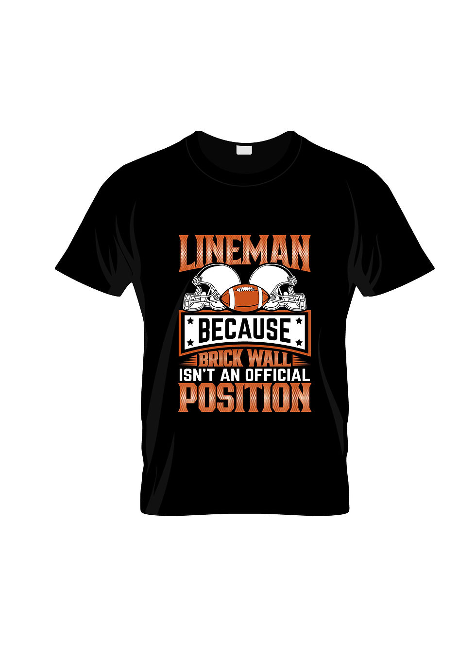 line man because brick wall an official position typography printed t shirts
