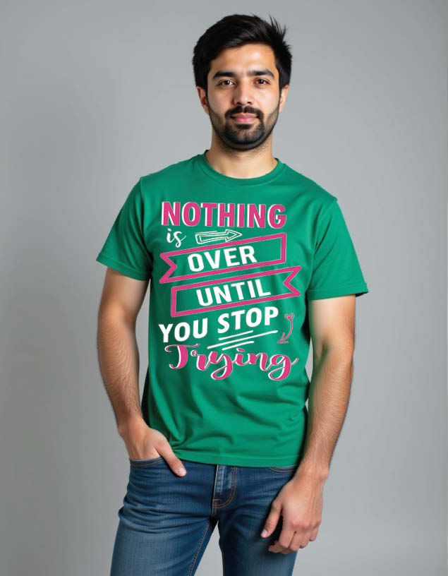 nothing is over untill you stop trying Unisex Printed Graphic T-Shirt