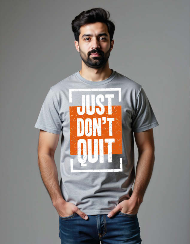 Thumbnail: just don't quit Unisex Printed Graphic T-Shirt For Mens Womens & Kids