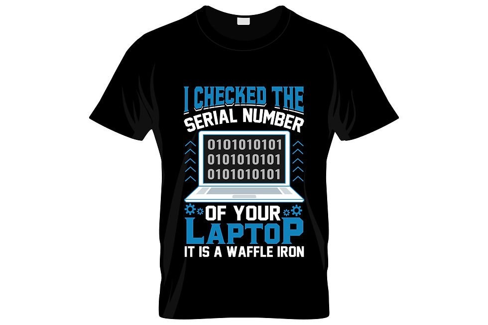 checked the serial number of your loptop typography printed t shirts