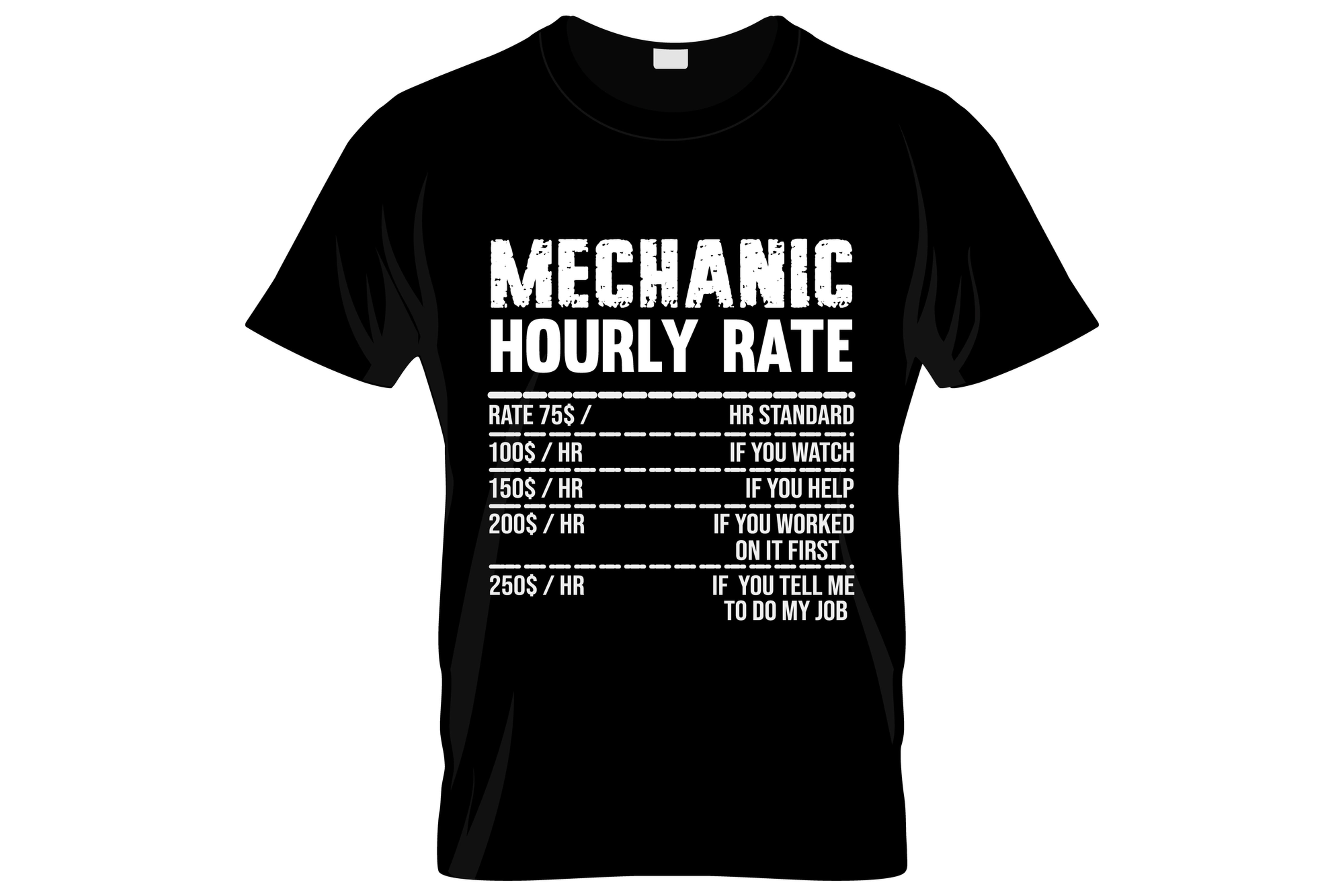 mechanic hourly rate graphic printed t shirt.
