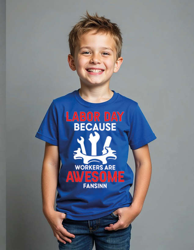Thumbnail: labor day because workers are awesome fansinn Unisex Printed Graphic T-Shirt
