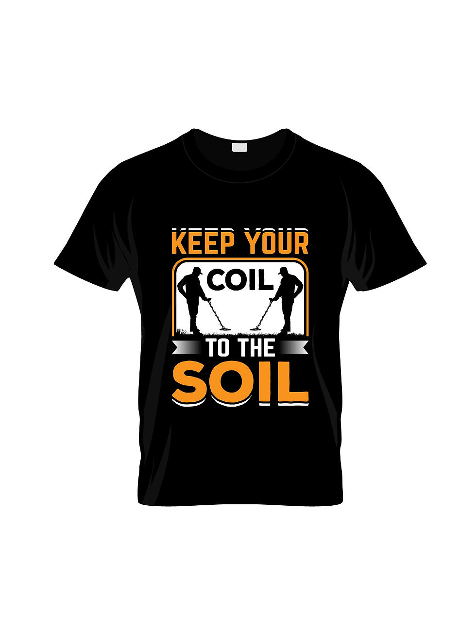 keep your coil to the soil typography printed t shirts