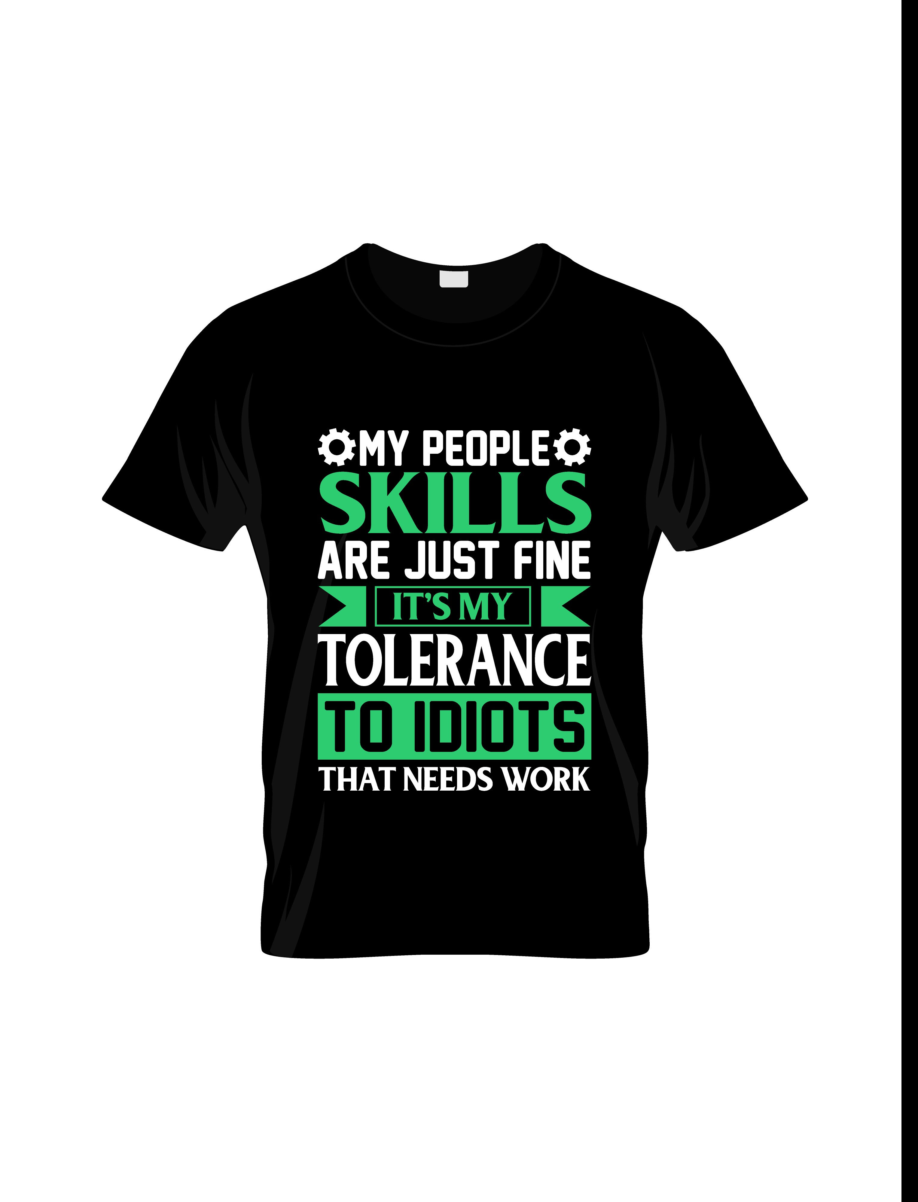 only people skills are just fine tolerance typography printed t shirts