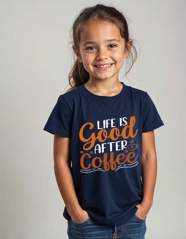 life is good after coffee Unisex Printed Graphic T-Shirt For Mens Womens & Kids