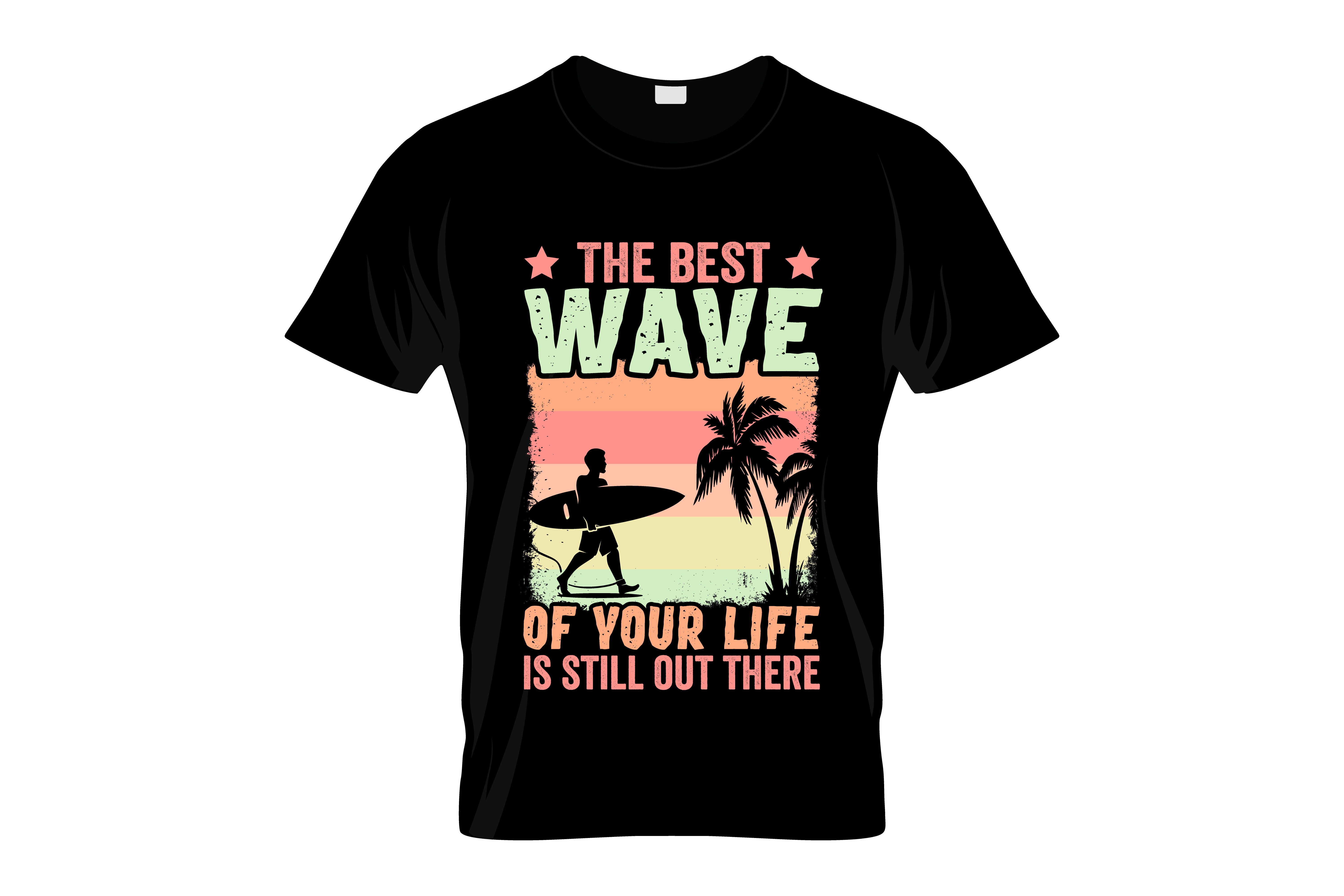 the best wave of your life typography printed t shirts