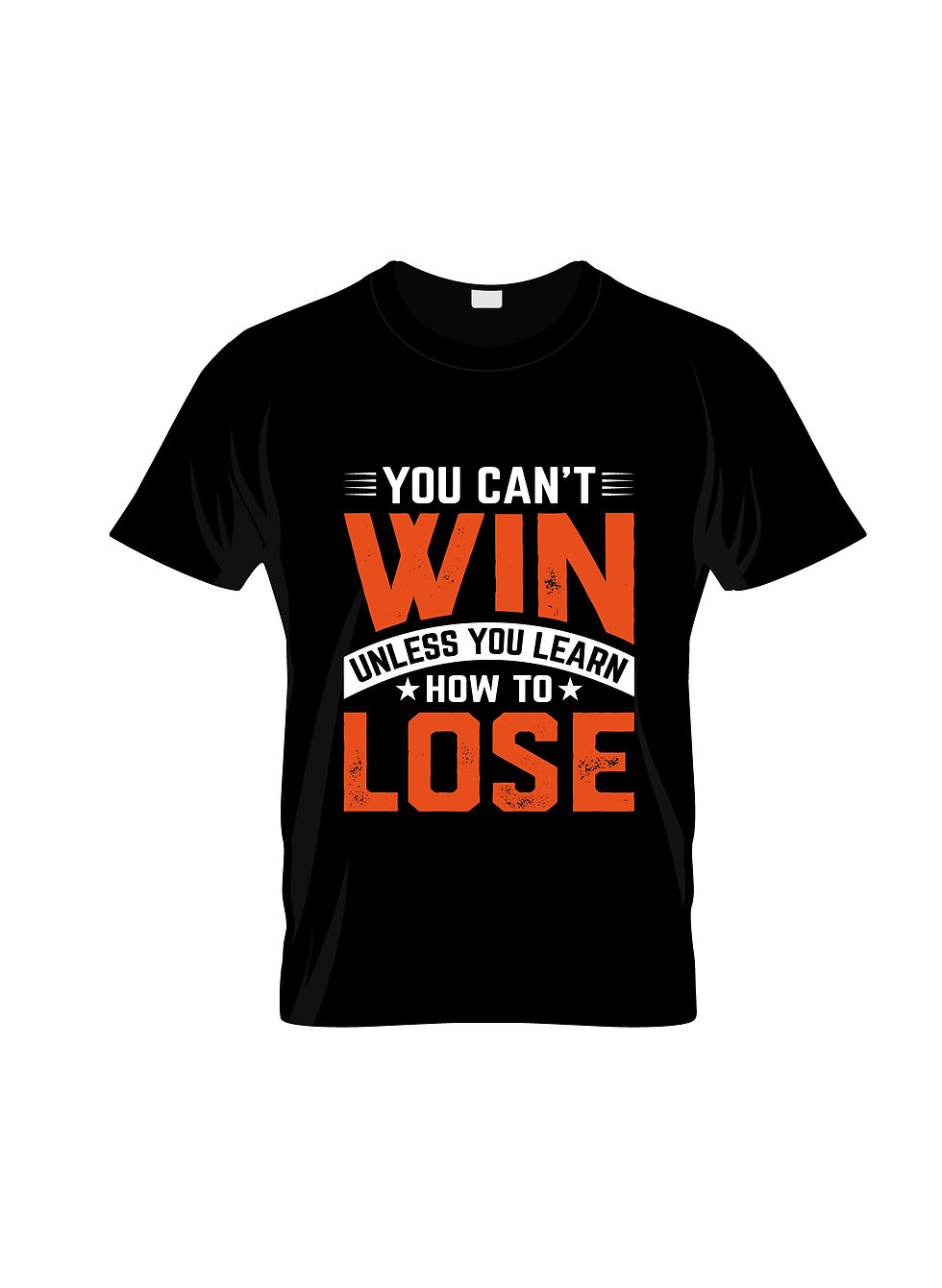you cant win unless you learn how to lose basketball typography printed t shirts
