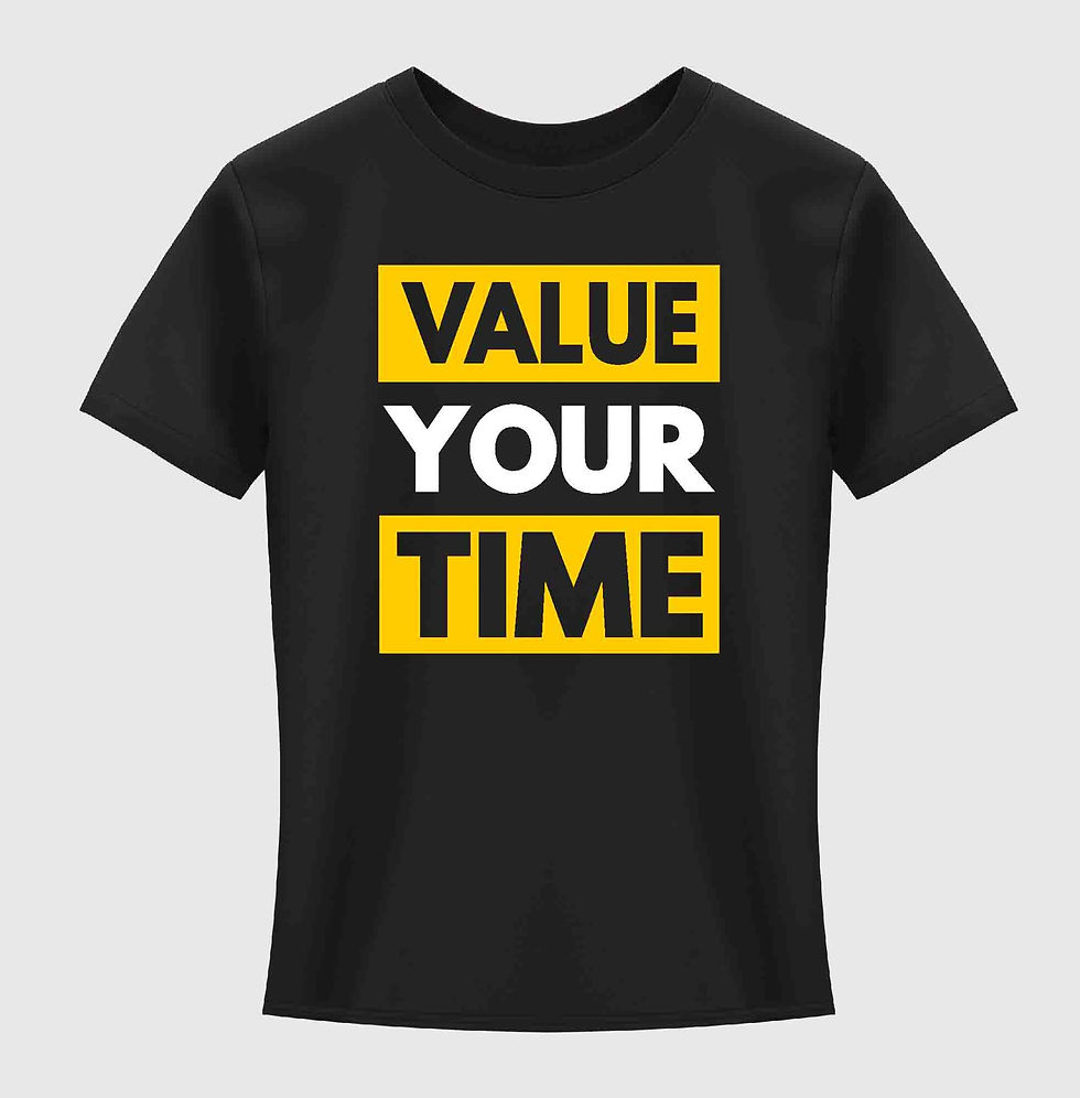 value your time typography printed t shirts