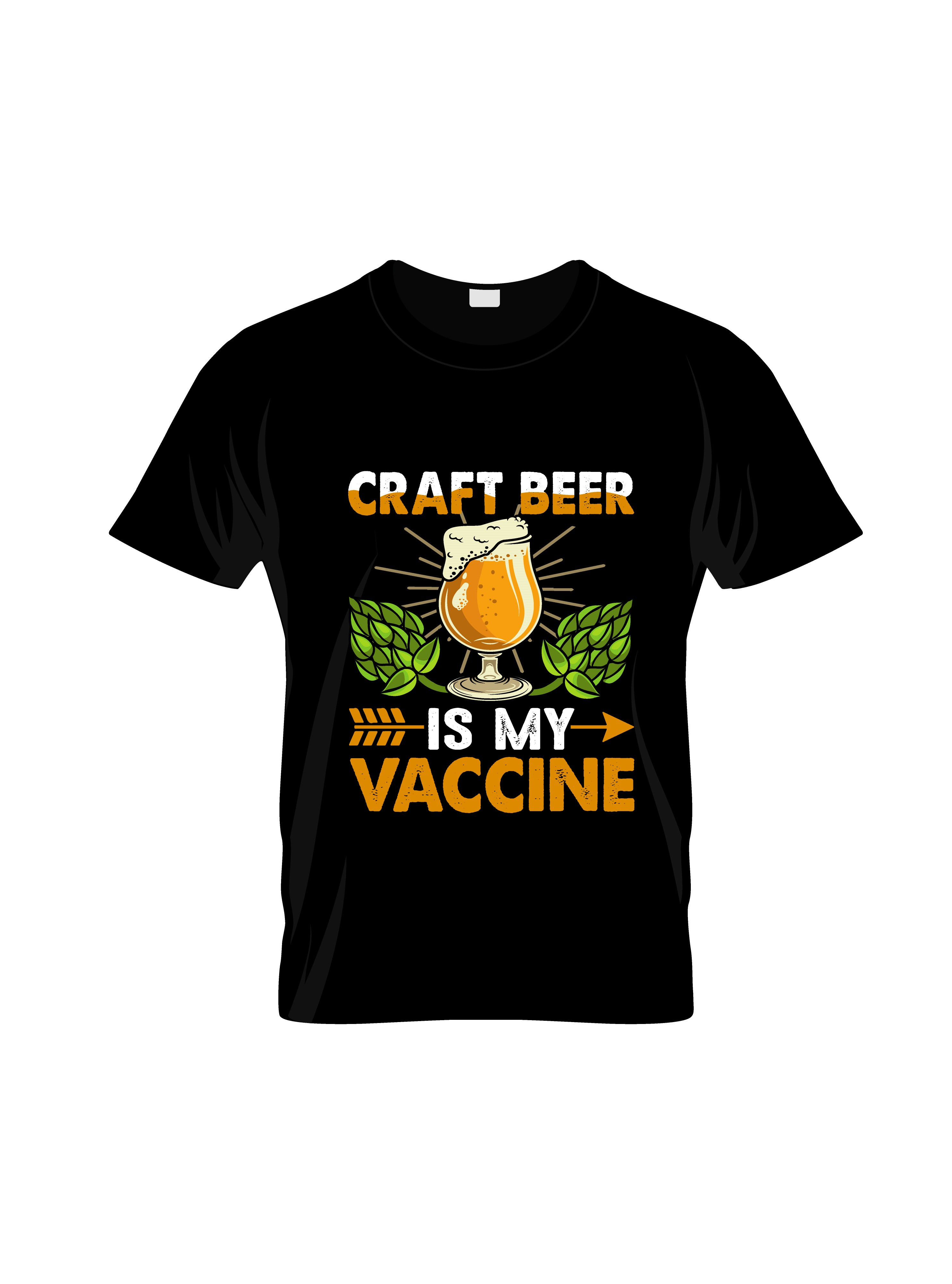 craft beer is my vaccine  graphic printed t shi
