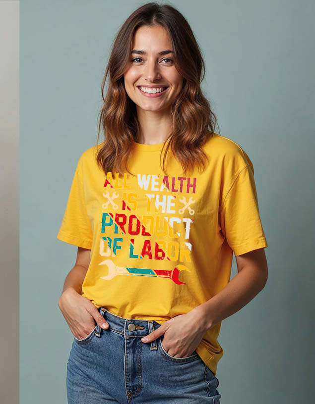 Thumbnail: all wealth is the product of labor Stylish Unisex Printed Graphic T-Shirt