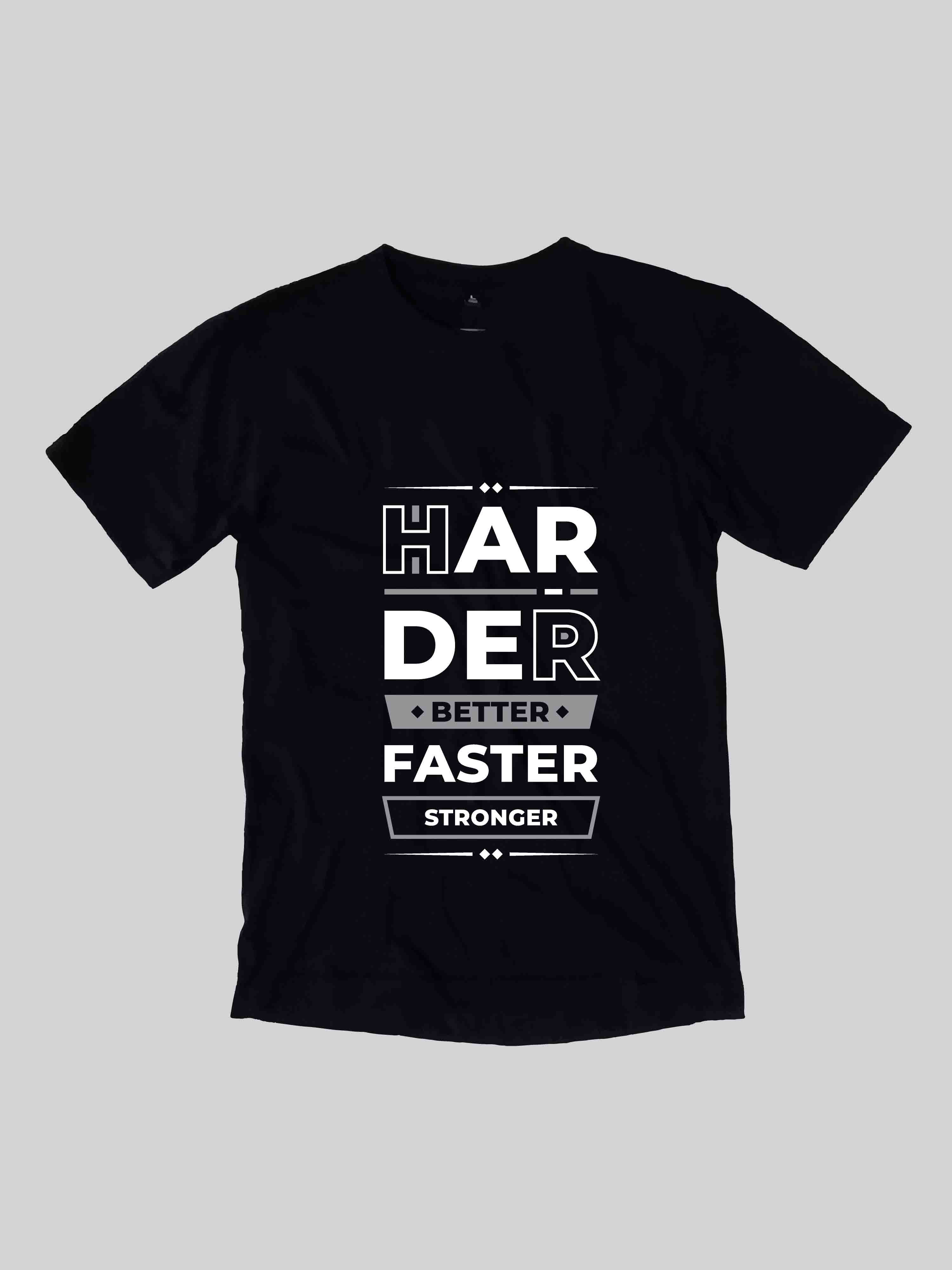 harder better faster stronger typography inspiration quotes printed t shirts