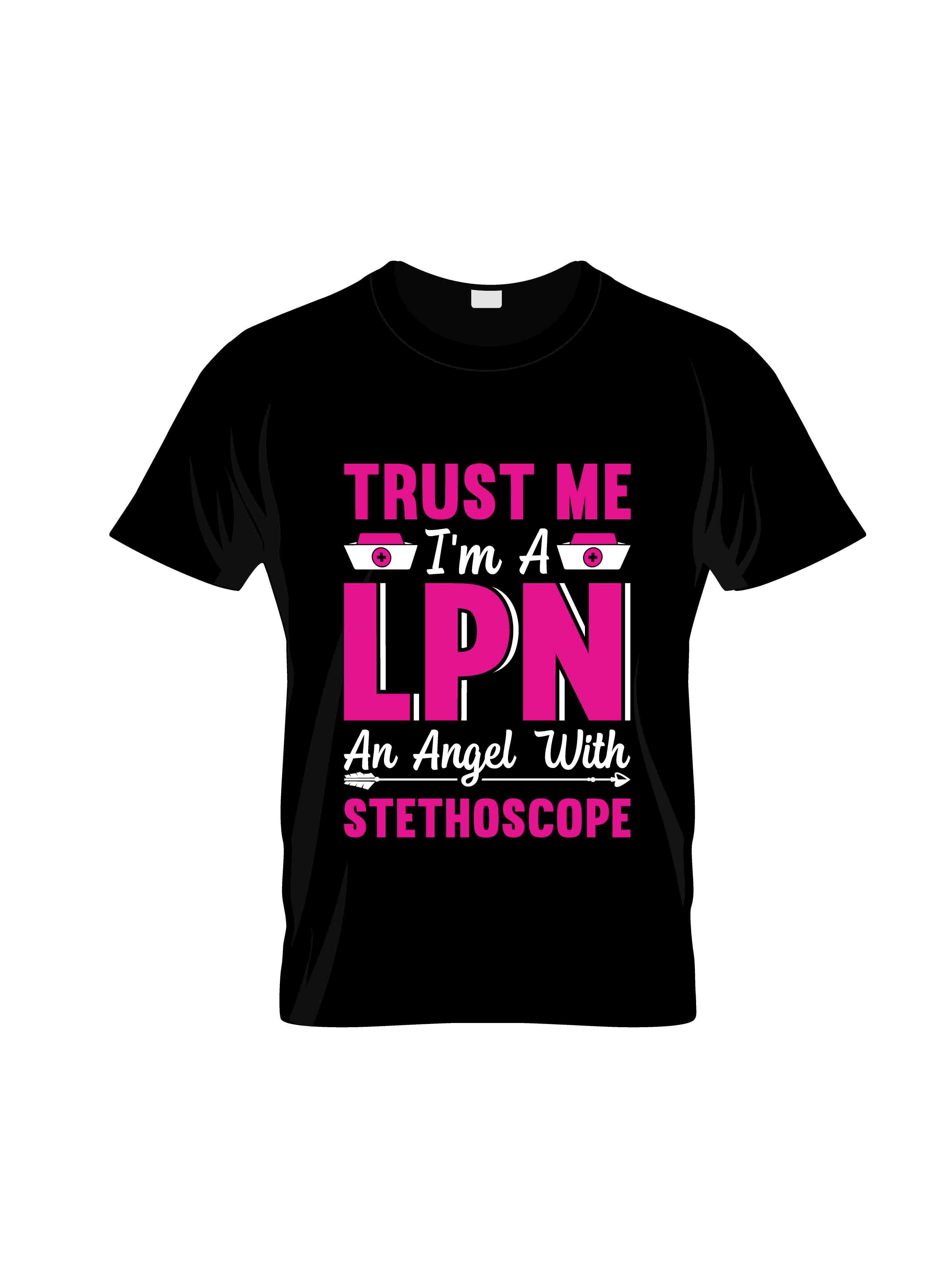 trust me i am a lpn an angel with stethoscope typography printed t shirts