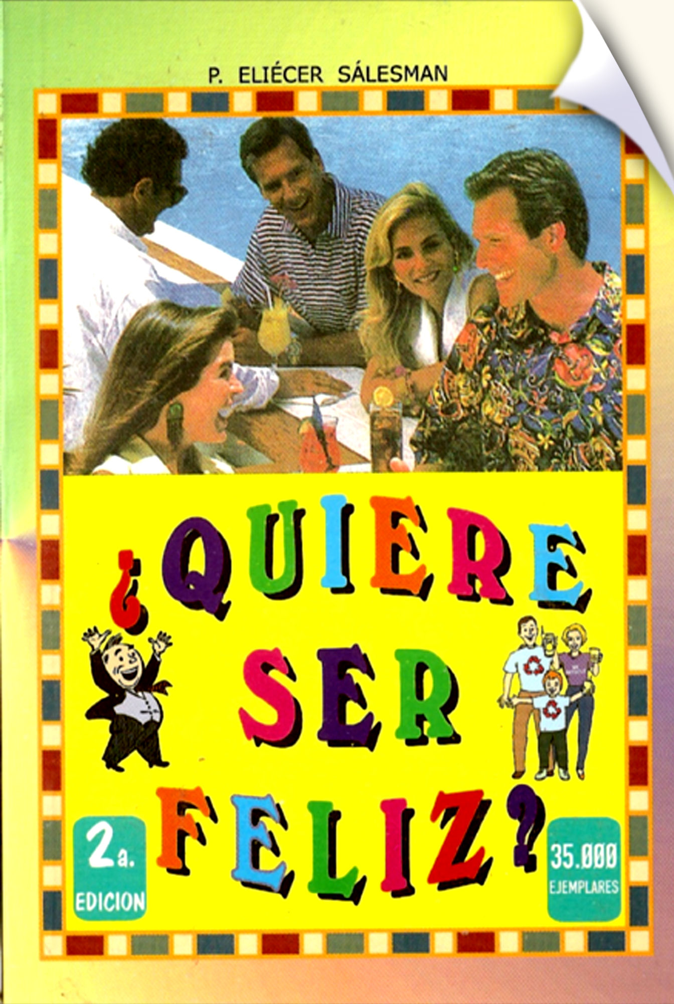 Quieres ser Feliz
