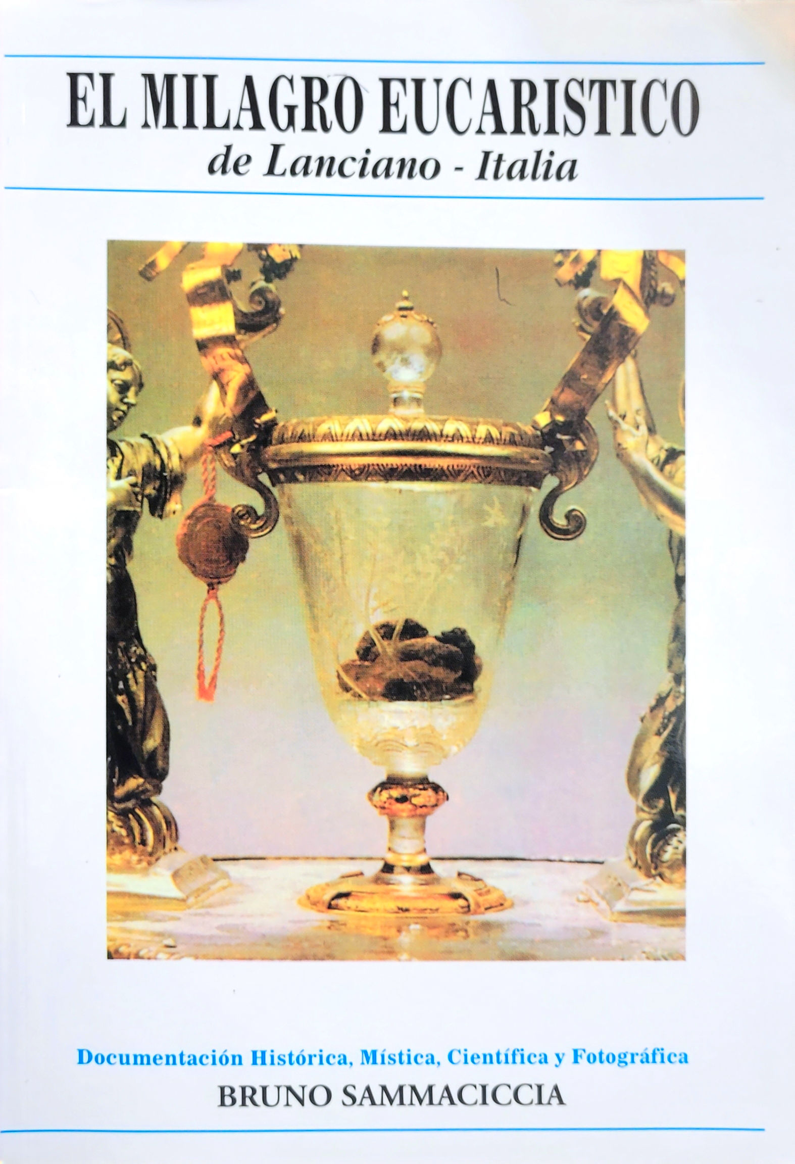 EL MILAGRO EUCARÍSTICO DE LANCIANO