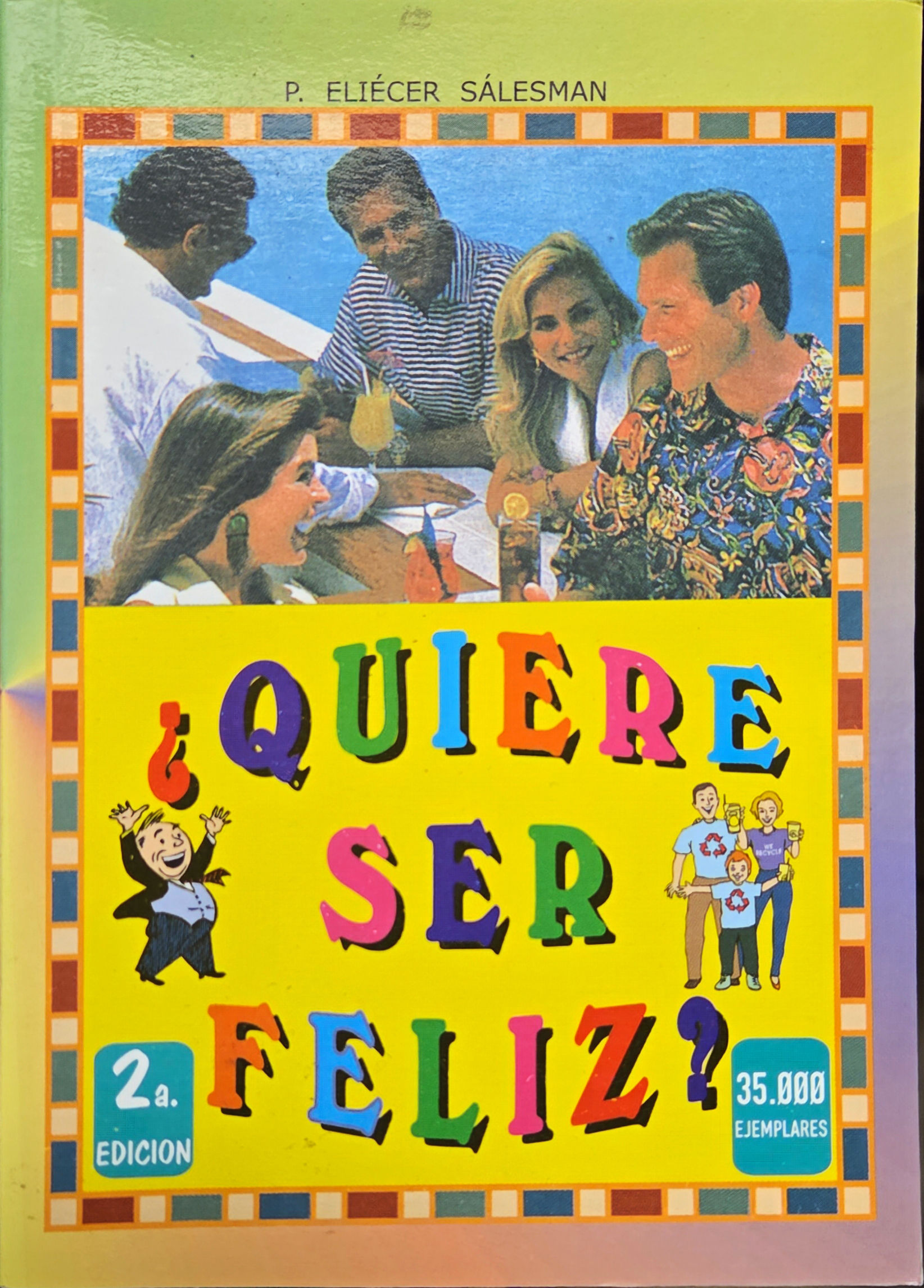 ¿ Quiere ser Feliz ?