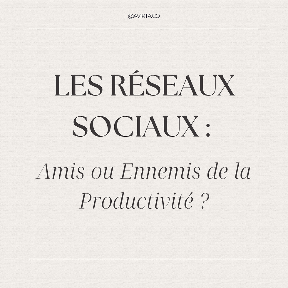 Réseaux sociaux et productivité: comment trouver le bon équilibre ?