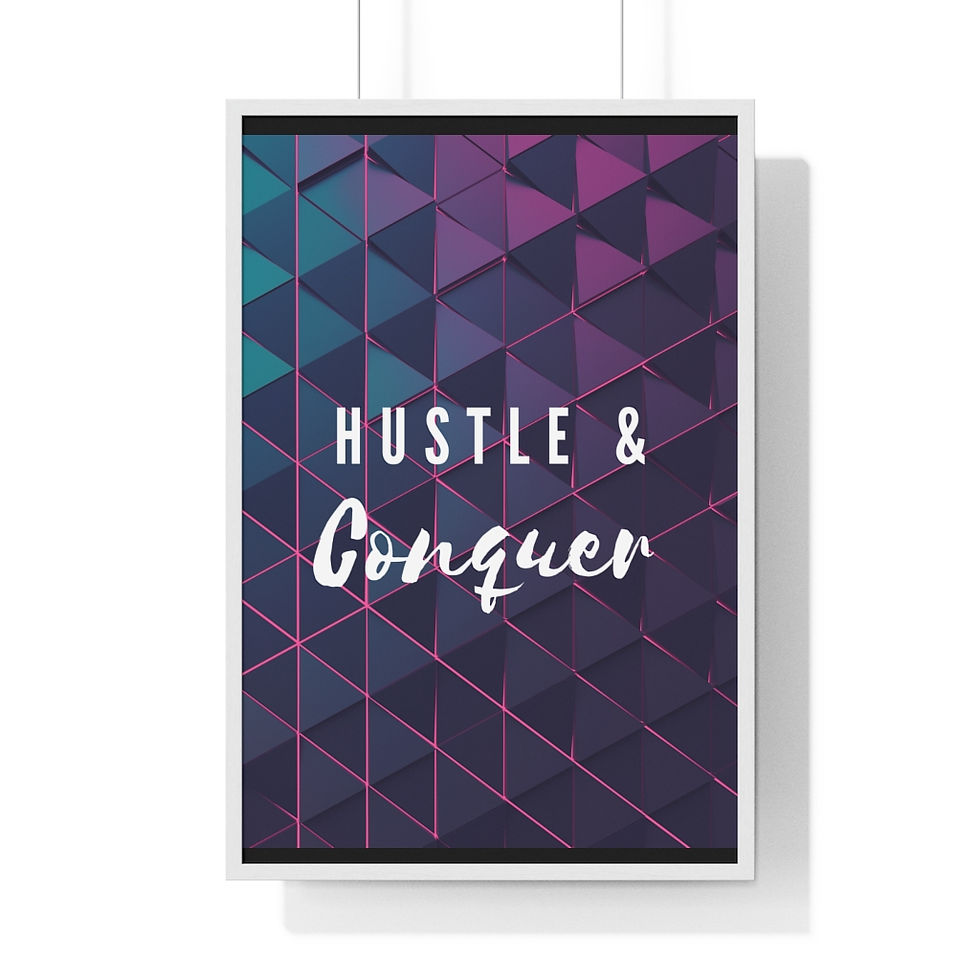 Thumbnail: Premium Framed Vertical Poster - Hustle and Conquer