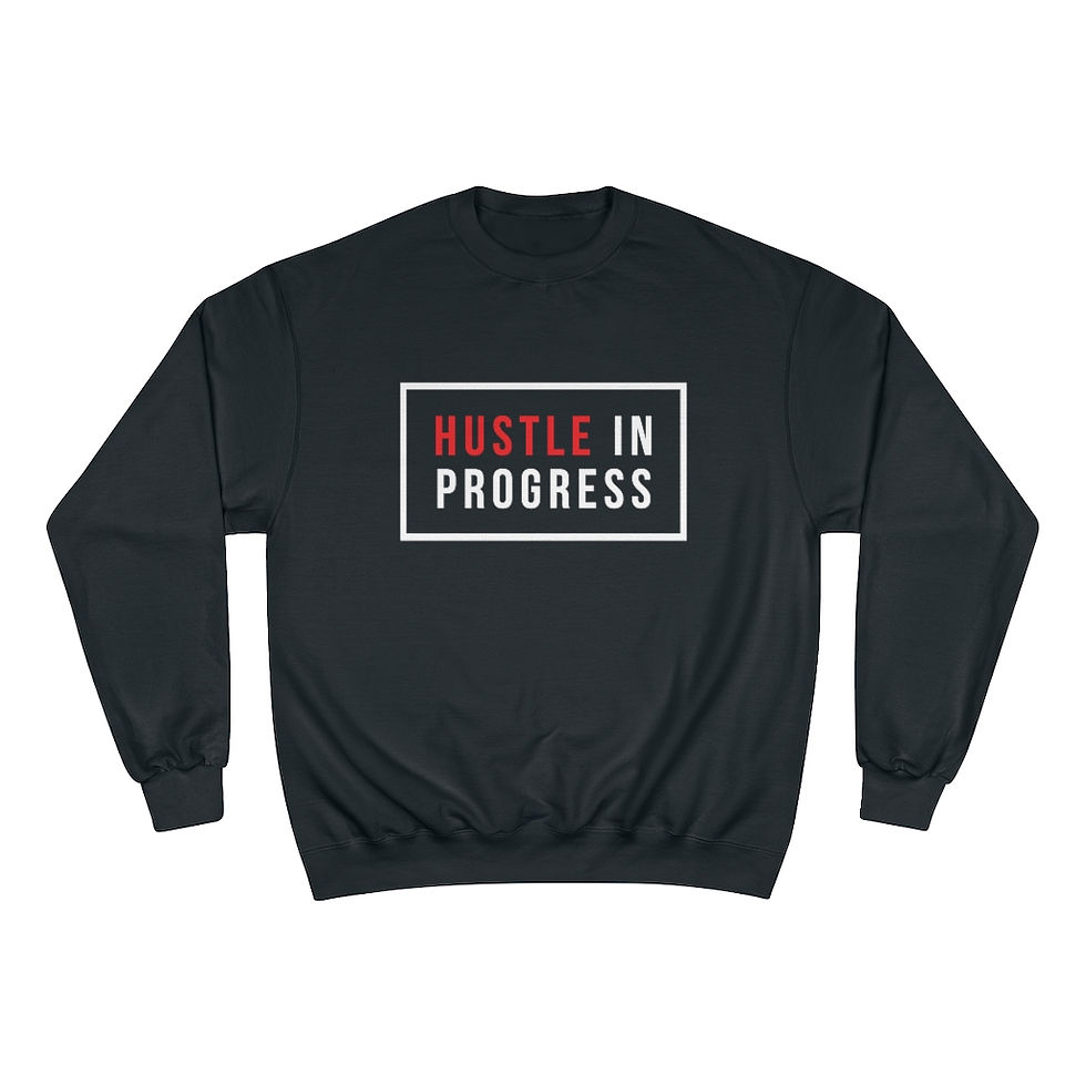 Thumbnail: Hustle in Progress - White Box - Champion Sweatshirt 