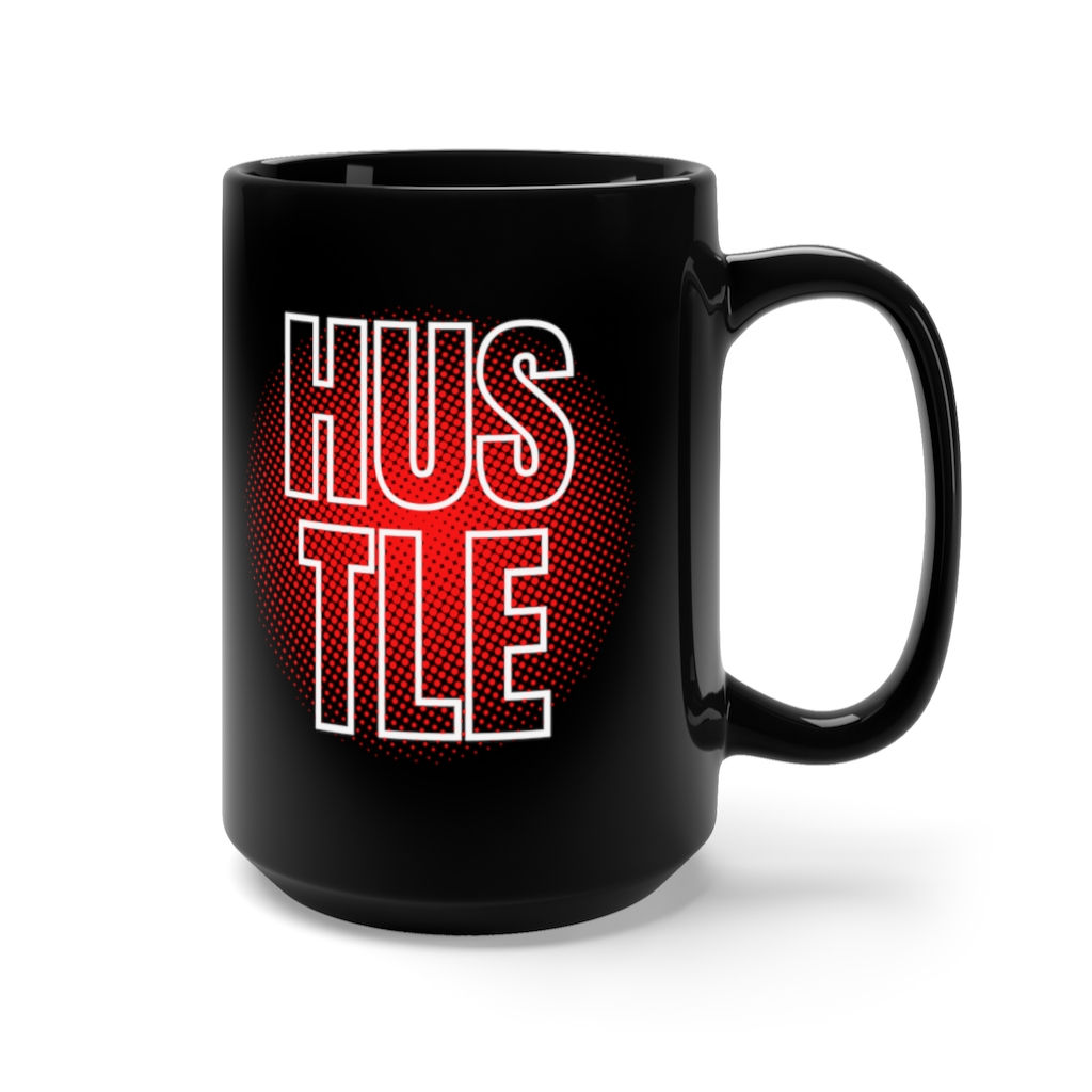 Red Glowing HUSTLE - Black Mug 15oz