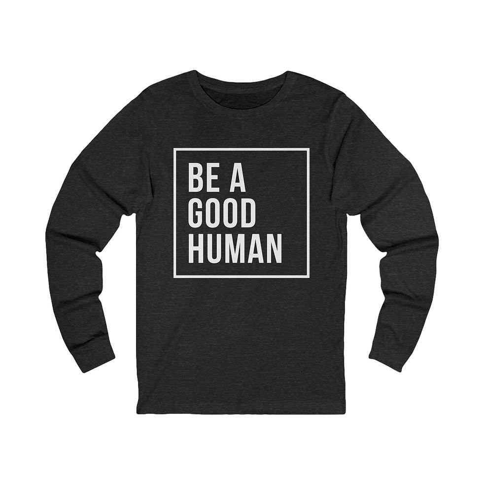 Thumbnail: Be A Good Human - Unisex Long Sleeve Moisture Absorbing Tee 