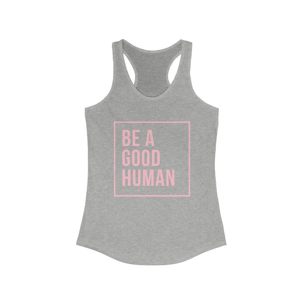 Thumbnail: Be a Good Human - Pink - Women's Ideal Racerback Tank
