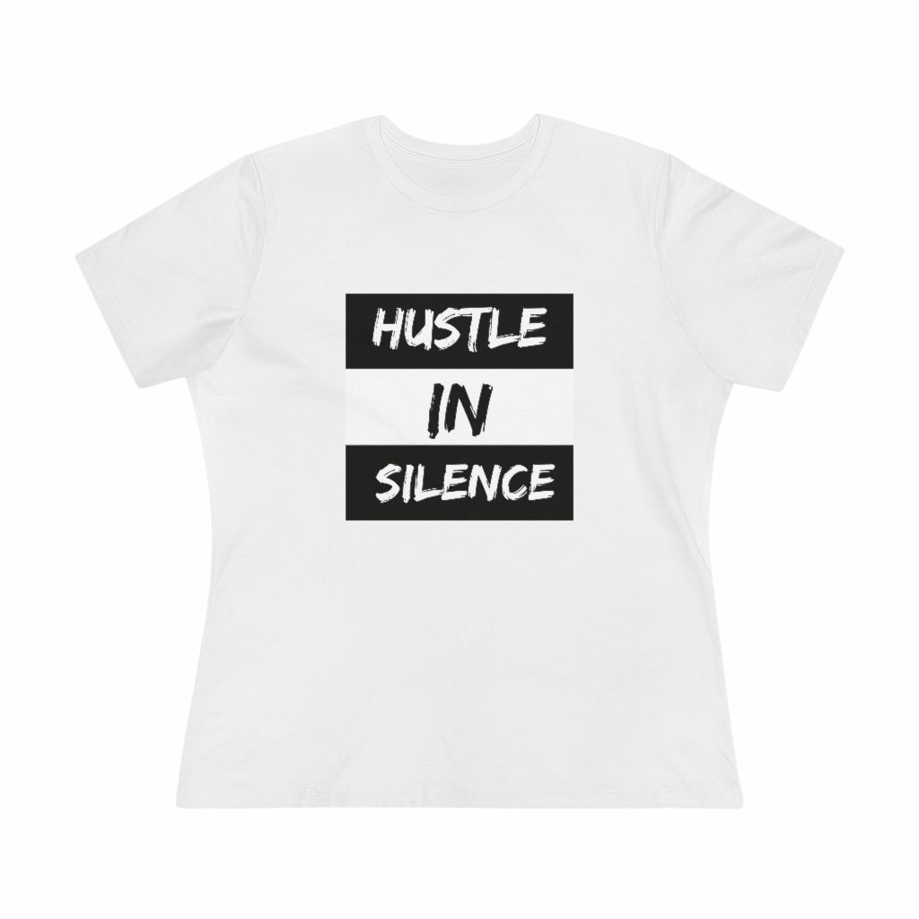 Hustle in Silence Advisory - Women's Premium Tee