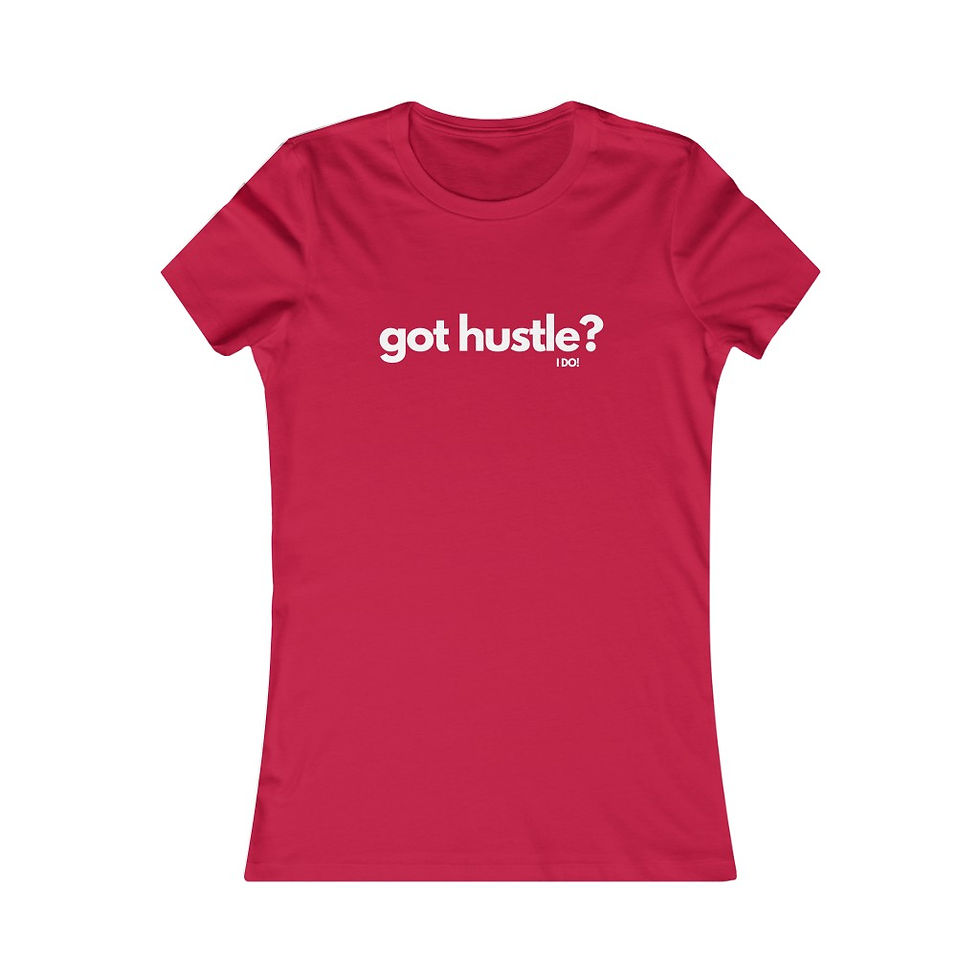 Thumbnail: got hustle? - I DO!  Women's Favorite Tee (White)