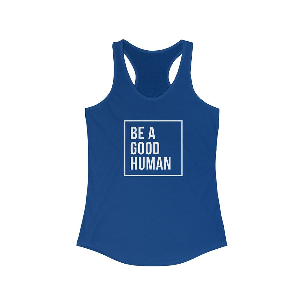 Thumbnail: Be a Good Human - Women's Racerback Tank